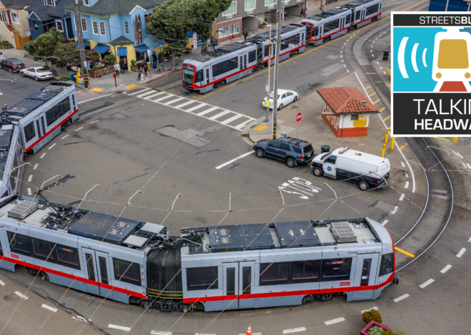 Talking Headways Podcast: What San Francisco’s Muni Learned from COVID